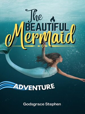 cover image of The Beautiful Mermaid Adventure